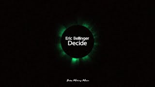 Eric Bellinger - Decide (Lyrics)
