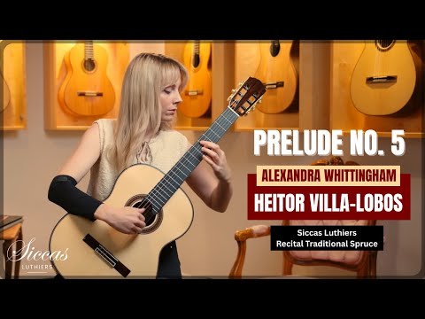 Alexandra Whittingham spielt Präludium Nr. 5 von H. Villa-Lobos auf einer traditionellen Siccas-L...