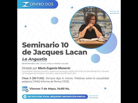 Seminario 10 de Jacques Lacan - Clase 3 a cargo de María Eugenia Monarriz