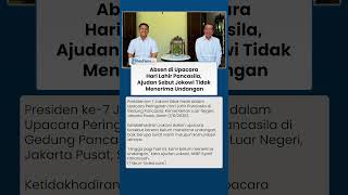 Absen di Upacara Hari Lahir Pancasila, Ajudan Sebut Jokowi Tidak Menerima Undangan