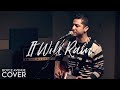 Bruno Mars - It Will Rain (Boyce Avenue cover) on ...