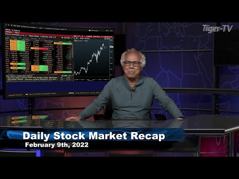 February 9th, Daily Market Recap - 2022