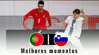 Portugal vs Eslovênia  - Amistoso Internacional de Futsal - Melhores Momentos 