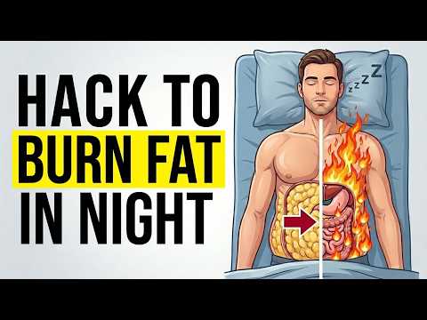 How To Burn Fat While Sleeping (Do This at 6:30 PM)