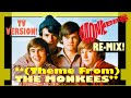 New Theme From THE MONKEES 2025 Monkees Re Mix Unique TV Version Mix Two Bonus Tracks