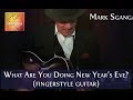 Mark Sganga / What Are You Doing New Year's Eve? (solo acoustic fingerstyle guitar arrangement)