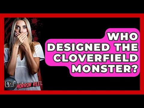 Who Designed The Cloverfield Monster? - The Horror Reel