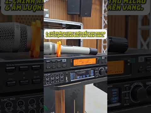 Cách chỉnh Micro hát Karaoke rõ tiếng, mic trong, sáng không bị ồm, nặng. @AmThanhHaThanh