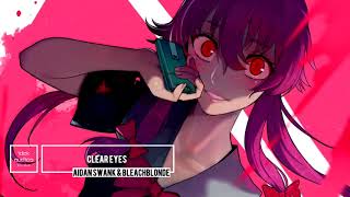 Clear Eyes - Aidan Swank &amp; Bleachblonde