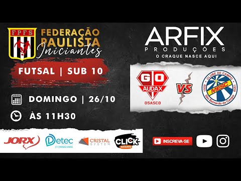 AUDAX x MESC - FUTSAL | SUB 10