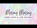 ERNIE ZAKRI & ADE GOVINDA - MASING MASING (LIRIK)