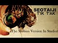 서태지 (SeoTaiji) - T'ik T'ak (The Möbius Ver. In ...