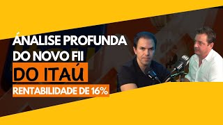LUCRO IMPRESSIONANTE: CONHEÇA O NOVO FUNDO IMOBILIÁRIO DO ITAÚ COM RENDIMENTOS INCRÍVEIS DE 16%!