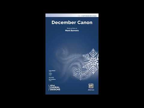 December Canon (3-Part Mixed), by Mark Burrows – Score & Sound
