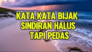 Download lagu KATA KATA BIJAK SINDIRAN HALUS TAPI PEDAS  mp3