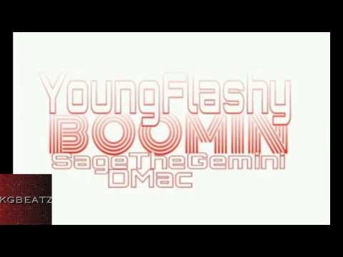 Young Flashy ft. DMac, Sage The Gemini - Boomin [2013]