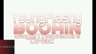 Young Flashy ft. DMac, Sage The Gemini - Boomin [2013]