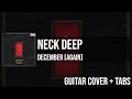 Neck Deep - December (again) (Guitar Cover + On Screen Tabs) 🎸