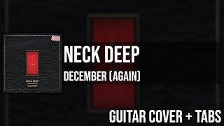 Neck Deep - December (again) (Guitar Cover + On Screen Tabs) 🎸