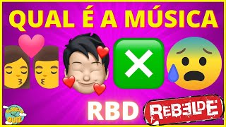 ADIVINHE AS MÚSICAS DO RBD PELOS EMOJIS - QUIZ  DE REBELDE