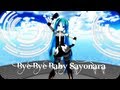 [MMD] Bye-Bye Baby Sayonara [LAT Hatsune Miku ...
