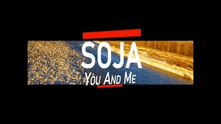 SOJA - You And Me [videoclip] ft. Chris Boomer