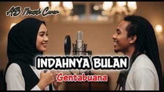 Download lagu INDAHNYA BULAN - GENTABUANA - REGGAE COVER mp3