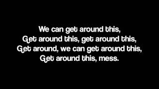 SafetySuit - Get Around This (Lyrics)