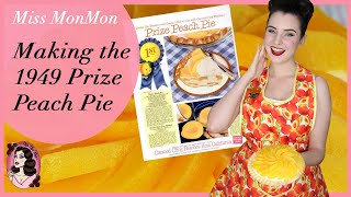 Making the 1949 Prize Peach Pie - Vintage Cooking Adventures with Miss MonMon