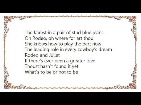 Garth Brooks - Rodeo and Juliet Lyrics