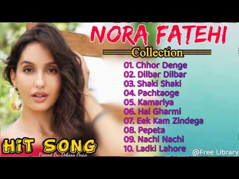 Nora Fatehi Songs | Nora Fatehi Songs New | Nora Fatehi Song Dance | Nora Fatehi Songs All