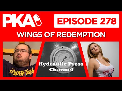 PKA 278 w/ Wings (last hour) Hydraulic Press Plans, Wings Story Time, Video Ideas