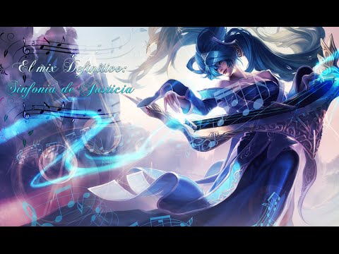 Sinfonia de Justicia - League of Legend Mix