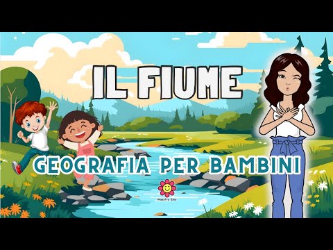 IL FIUME - GEOGRAFIA PER BAMBINI #didatticainclusiva