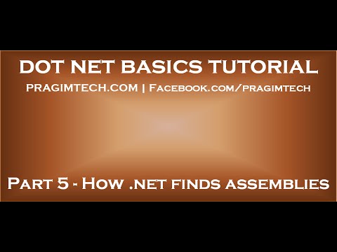 How NET finds the assemblies during program execution