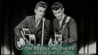 Everly Brothers  - Wake Up, Little Susie