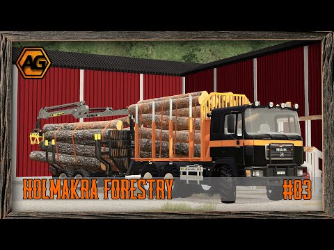 NEW LOGGING TRUCK - Farming Simulator 19 - Holmakra 2020 Forestry - Timelapse Episode 03