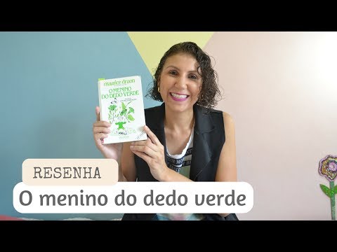 O menino do dedo verde - Resenha