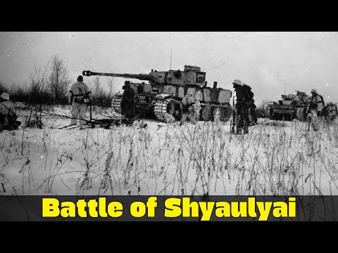 Battle of Shyaulyai 1944 | The Panzer Counterstrike in the Baltics | Eastern Front WW2