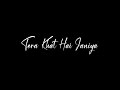 New Black Screen Lyrics Status ️ Love Song Hindi WhatsApp Status O Mere Dil Ke Lifafe Me