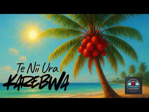 Te Nii Ura By Karebwa Tiaontin (Official Muzik) 2025