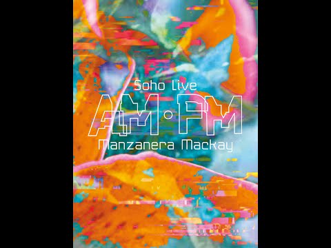 AM PM SOHO LIVE  OUT OF THE BLUE