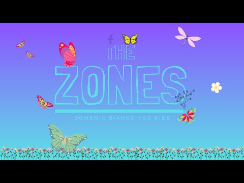 Zones | Songs for Kids | Domenic Bianco