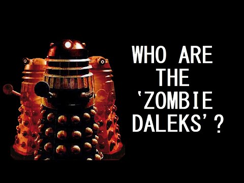 The Daleks that caused a zombie apocalypse