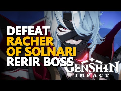 Defeat the Racher of Solnari Rerir Boss Fight Genshin Impact