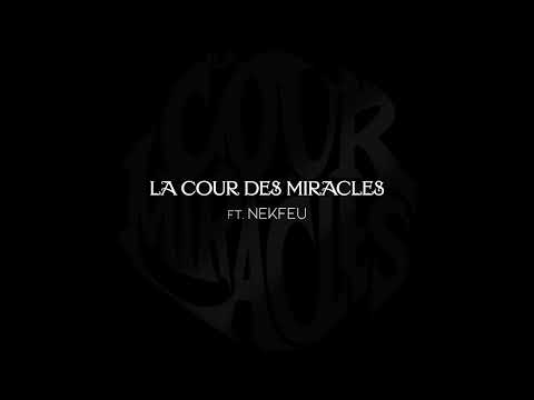 S.Pri Noir (Ft. Nekfeu) - La Cour des Miracles (Visualizer)
