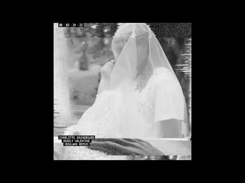 Charlotte Gainsbourg - Deadly Valentine (Soulwax Remix) [Official Audio]
