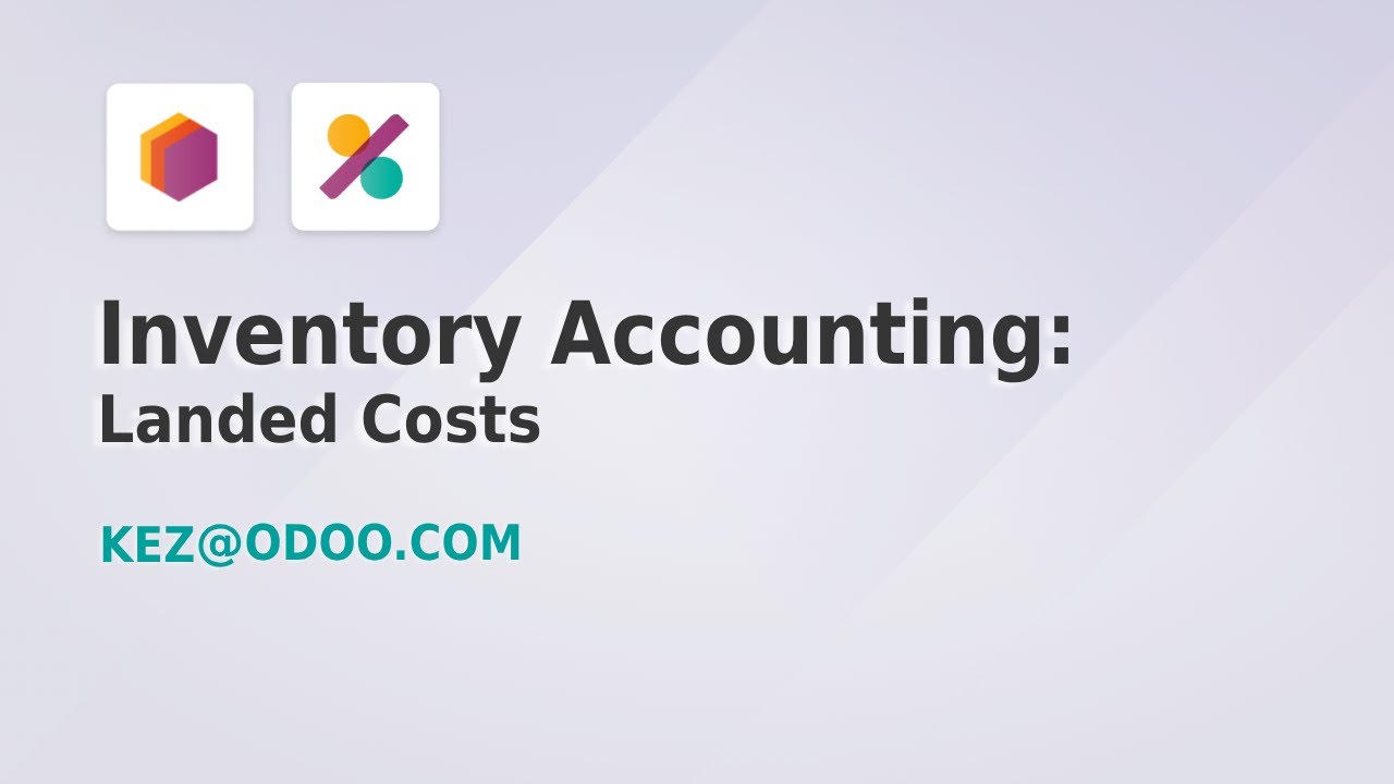 Inventory Accounting: Landed Costs - Odoo 17 (Part 10 of 11)