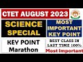 CTET SCIENCE PAPER 2 KEY POINT MARATHON 2023 Most Important Science Class In Last Time 2023