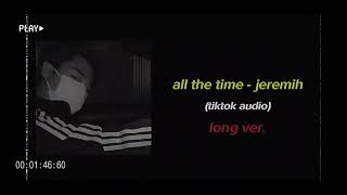 all the time - jeremih | edit audio (loop + long ver.) "damn, damn (...)"